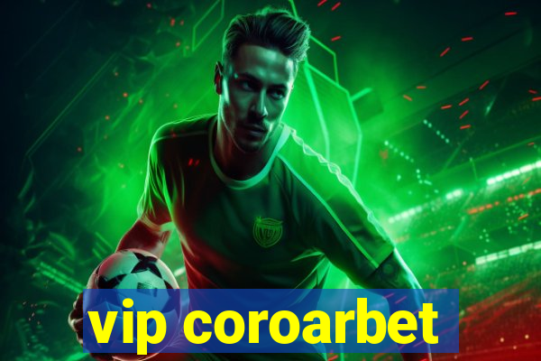 vip coroarbet